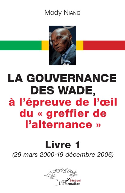 La gouvernance des Wade, - Niang