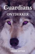 Cover-Bild zum Titel 'Guardians' von 'Esmee Otter'