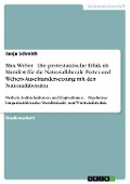 Cover-Bild zum Titel 'Max Weber - Die protestantische Ethik als Manifest für die Nationalliberale Partei und Webers Auseinandersetzung mit den Nationalliberalen' von 'Tanja Schmidt'