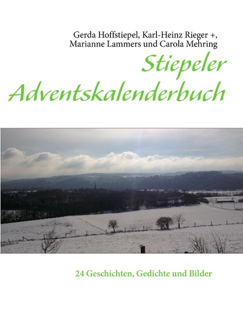 Stiepeler Adventskalenderbuch - Gerda Hoffstiepel, Karl-Heinz Rieger, Marianne Lammers, Carola Mehring