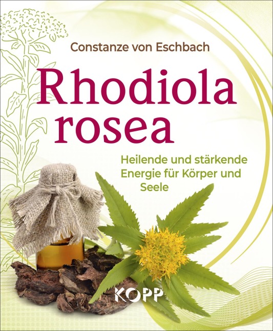 Rhodiola rosea - Constanze von Eschbach