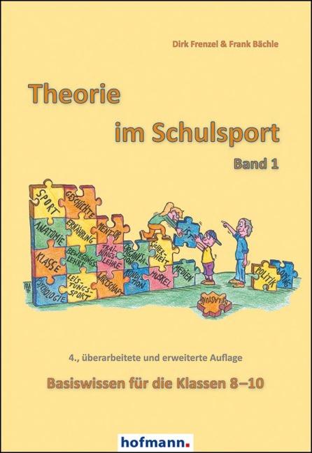 Theorie im Schulsport - Band 1 - Frank Bächle, Dirk Frenzel