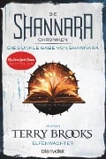 Die Shannara-Chroniken: Die dunkle Gabe von Shannara 1 - Elfenwächter - Terry Brooks