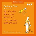 Cover-Bild zum Titel 'Ich könnte alles tun, wenn ich nur wüsste, was ich will' von 'Barbara Sher, Barbara Smith'