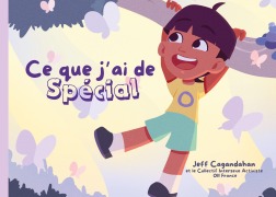 Cover-Bild zum Titel 'Ce que j'ai de spécial' von 'Collectif Intersexe Activiste OII-France, Jeff Cagandahan'