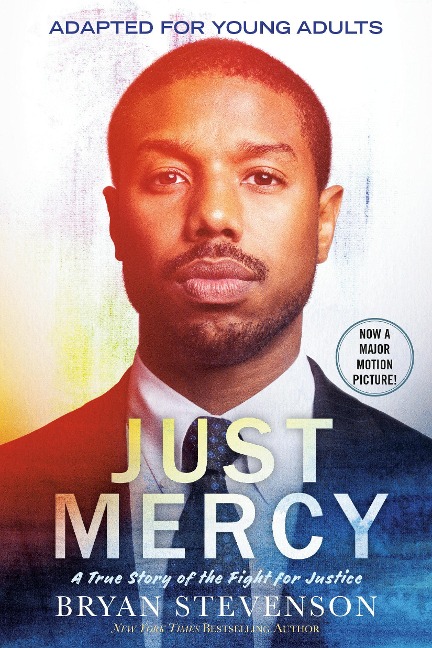 Just Mercy (Movie Tie-In Edition, Adapted for Young Adults) - Bryan Stevenson