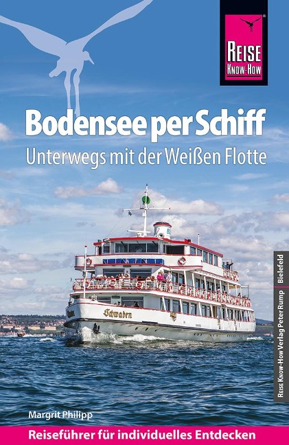 Reise Know-How Reiseführer Bodensee per Schiff : Unterwegs mit der Weißen Flotte - Margrit Philipp