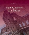 Cover-Bild zum Titel 'Sagen und Legenden aus Baden' von 'Horst-Dieter Radke'