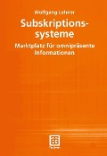 Cover-Bild zum Titel 'Subskriptionssysteme' von 'Wolfgang Lehner'