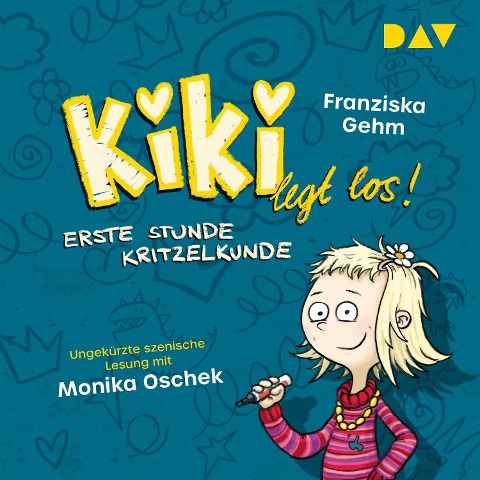 Kiki legt los! ¿ Teil 1: Erste Stunde Kritzelkunde - Franziska Gehm