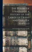 Cover-Bild zum Titel 'The Rulers of Strathspey, a History of the Lairds of Grant and Earls of Seafield' von ''