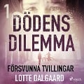 Cover-Bild zum Titel 'Dödens dilemma 1 - Försvunna tvillingar' von 'Lotte Dalgaard'