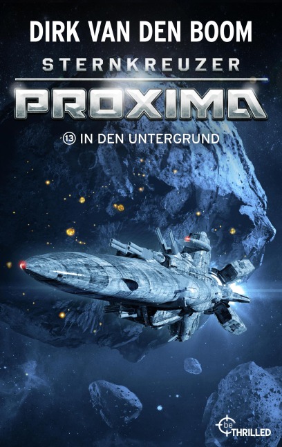 Sternkreuzer Proxima - In den Untergrund - Dirk Van Den Boom