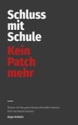 Cover-Bild zum Titel 'Schluss mit Schule' von 'Jürgen Reitböck'