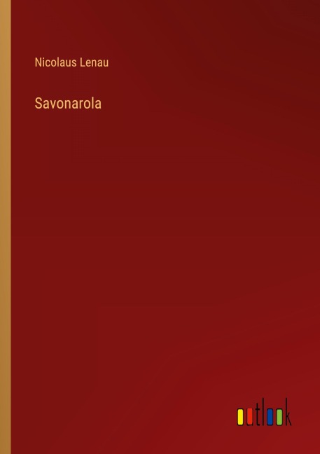 Savonarola - Nicolaus Lenau