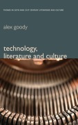 Technology, Literature and Culture - Alex Goody
