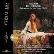 Cover-Bild zum Titel 'Philidor: Ernelinde,Prinzessin von Norwegen' von 'Les Chantres du Centre de Musique Baroque de Versa'
