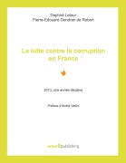 Cover-Bild zum Titel 'La lutte contre la corruption en France' von 'Daphné Latour, Pierre-Edouard Gondran de Robert'