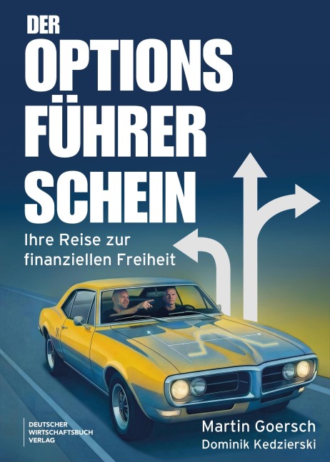 Der Optionsführerschein - Martin Goersch, Dominik Kedzierski