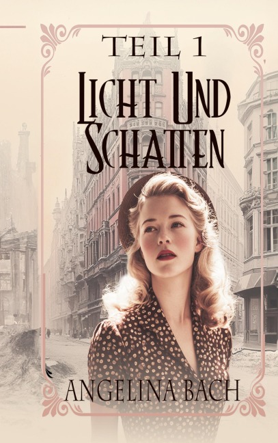 Licht und Schatten - Teil 1 - Angelina Bach