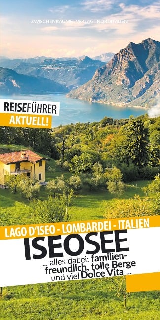 Iseosee - Reiseführer - Lago d'Iseo - Lombardei - Robert Hüther