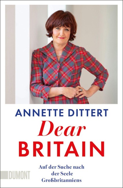 Dear Britain - Annette Dittert