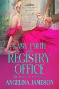 Cover-Bild zum Titel 'Lady Edith and the Registry Office (The Rogue's Alliance, #1)' von 'Angelina Jameson'