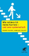 Cover-Bild zum Titel 'Wie ruiniere ich meine Karriere - und zwar systematisch' von 'Rainer Sachse, Annelen Collatz'