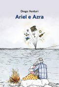 Ariel e Azra - Diego Venturi
