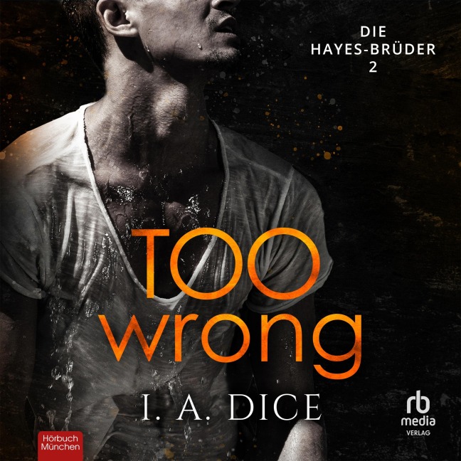 Too Wrong - I. A. Dice