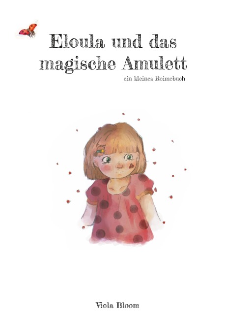 Eloula und das magische Amulett - Viola Bloom
