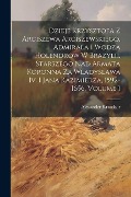 Dzieje Krzysztofa Z Arciszewa Arciszewskiego, Admirala I Wodza Holendrow W Brazylii, Starszego Nad Armata Koronna Za Wladyslawa Iv. I Jana Kazimierza, - Alexander Kraushar