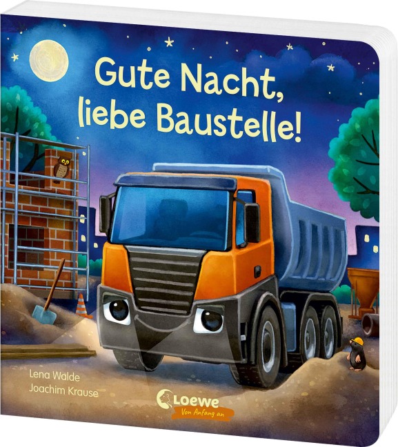 Gute Nacht, liebe Baustelle! - Lena Walde