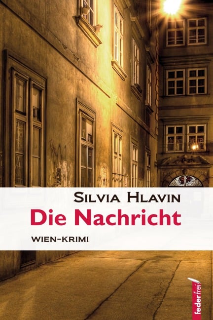 Die Nachricht: Österreich-Krimi - Silvia Hlavin