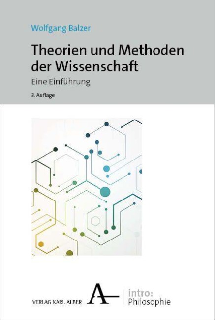 Theorien und Methoden der Wissenschaft - Wolfgang Balzer