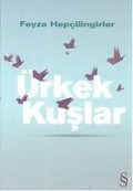 Cover-Bild zum Titel 'Ürkek Kuslar' von 'Feyza Hepcilingirler'