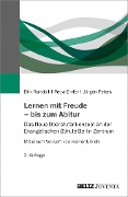 Lernen mit Freude - bis zum Abitur - Dirk Randoll, Jürgen Peters, Petra Ehrler
