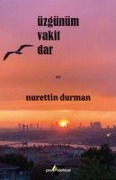 Cover-Bild zum Titel 'Üzgünüm Vakit Dar' von 'Nurettin Durman'