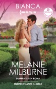 Diamantes en Roma - Enemigos ante el altar - Melanie Milburne