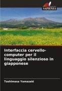 Interfaccia cervello-computer per il linguaggio silenzioso in giapponese - Toshimasa Yamazaki