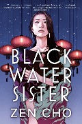 Black Water Sister - Zen Cho