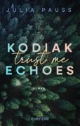 Cover-Bild zum Titel 'Kodiak Echoes - Trust me' von 'Julia Pauss'