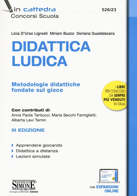 Didattica ludica. Metodologie didattiche fondate sul gioco - Lucia D'Urso Ligresti, Doriana Guadalaxara, Miriam Buzzo