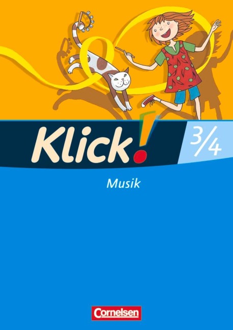 Klick! Musik 3./4. Schuljahr. Schülerbuch. Förderschule. Westliche Bundesländer - Claudia Dippon, Gabriele Klatt, Adelheid Klauer, Axel Schmidt, Oliver Tillmann