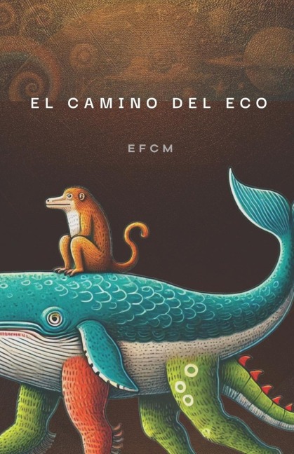 El Camino del Eco - 