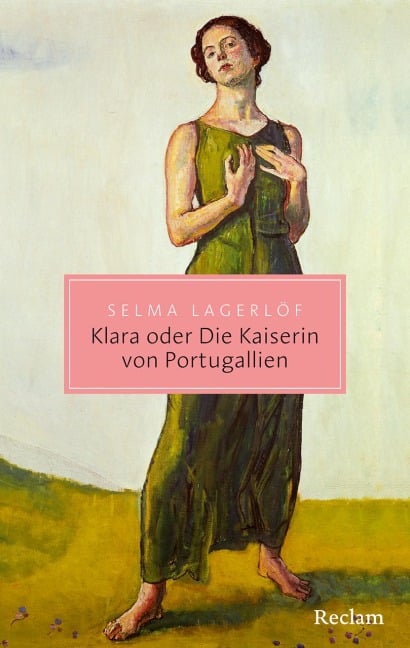 Klara oder Die Kaiserin von Portugallien - Selma Lagerlöf