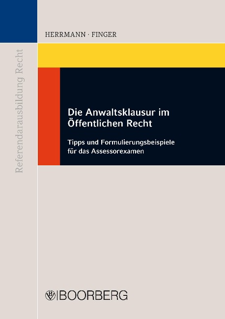 Die Anwaltsklausur im öffentlichen Recht - Dirk Herrmann, Werner Finger