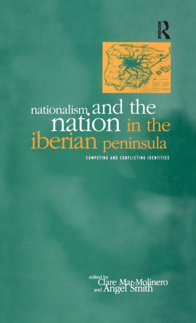 Nationalism and the Nation in the Iberian Peninsula - 