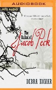 The Ballad of Jacob Peck - Debra Komar