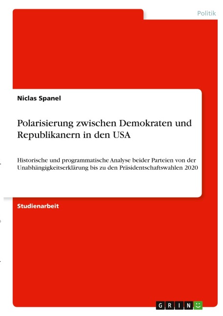 Polarisierung zwischen Demokraten und Republikanern in den USA - Niclas Spanel